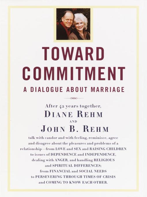 Title details for Toward Commitment by Diane Rehm - Available